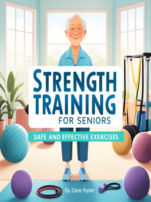 cover image of Strength Training for Seniors